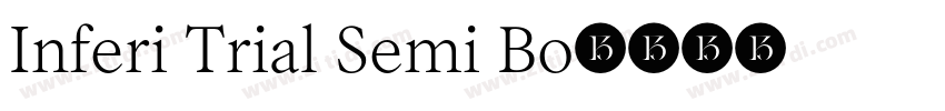 Inferi Trial Semi Bo字体转换 Inferi Trial Semi Bo字体转换